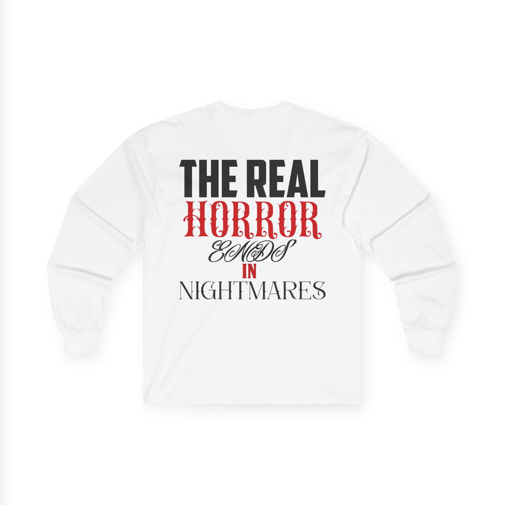 Back of the white It's Getting Hot in Here long sleeve tee with black and red The Real Horror Ends in Nightmares lettering.