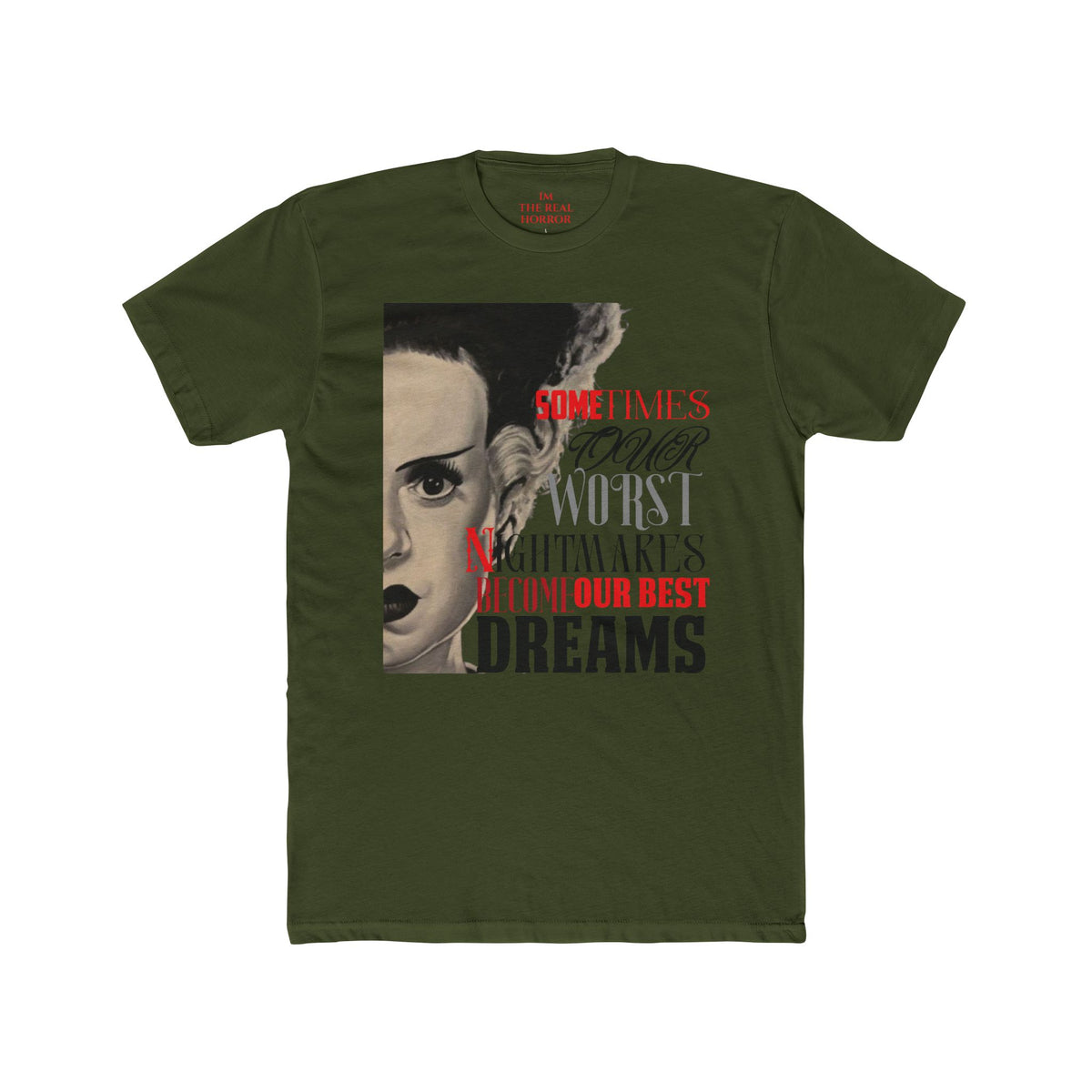 My Greatest Creation Tee in Military Green by The Real Horror.